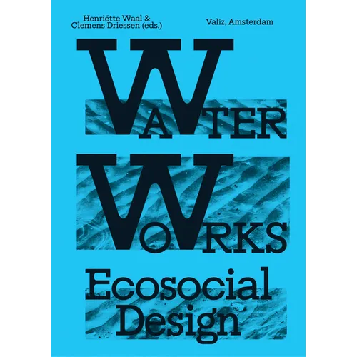 Water Works: Eco-Social Design