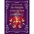 Libro de la Magia Con Velas, El