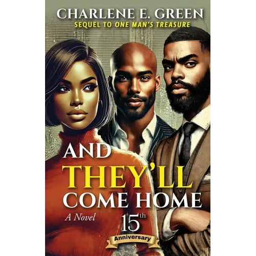 And They'll Come Home: 15th Anniversary Edition: Sequel to One Man's Treasure