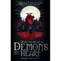 How to Steal a Demon's Heart and get away with it: A Dark Urban Fantasy Thriller