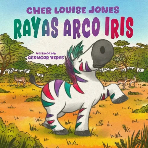 Rayas Arco Iris: Un cuento amable sobre cómo aceptar el amor y el apoyo de los amigos puede ayudar a superar la ansiedad y la depresión.