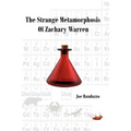 The Strange Metamorphosis of Zachary Warren
