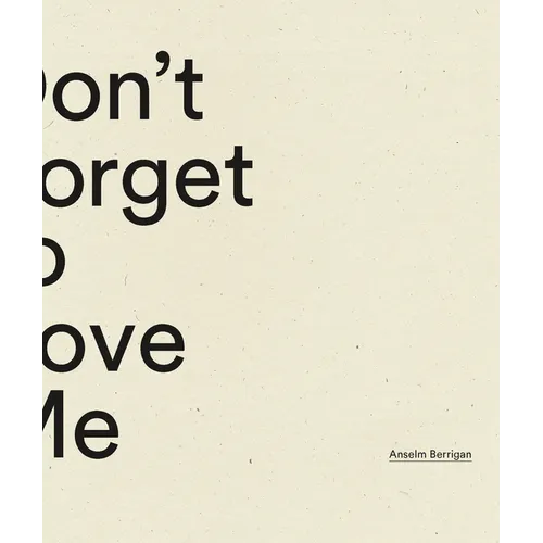 Don't Forget to Love Me