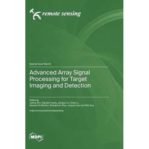 Advanced Array Signal Processing for Target Imaging and Detection