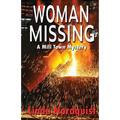 Woman Missing: A Mill Town Mystery