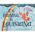 It's Raining in Louisiana