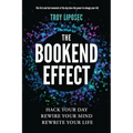 The Bookend Effect: Hack Your Day, Rewire Your Mind, Rewrite Your Life