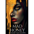 Mad Honey