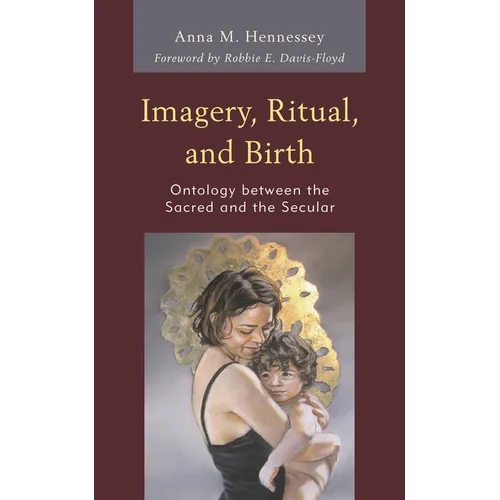 Imagery, Ritual, and Birth: Ontology Between the Sacred and the Secular