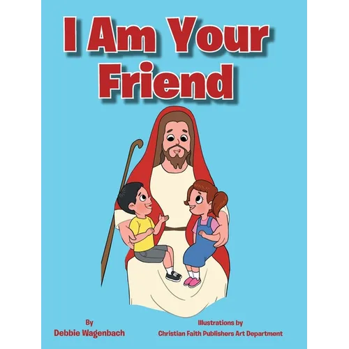 I Am Your Friend