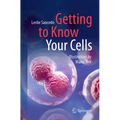 Getting to Know Your Cells