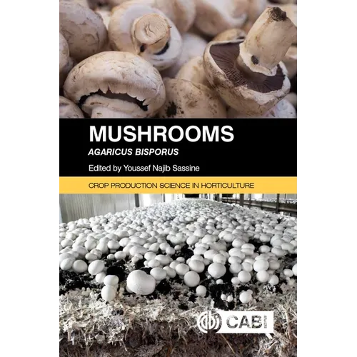 Mushrooms: Agaricus Bisporus