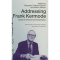 Addressing Frank Kermode: Essays in Criticism and Interpretation
