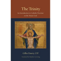 The Trinity: An Introduction to Catholic Doctrine on the Triune God