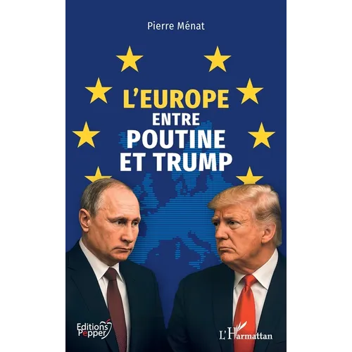 L'Europe entre Poutine et Trump