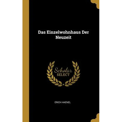 Das Einzelwohnhaus Der Neuzeit