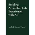 Building Accessible Web Experiences with AI