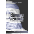 Criminali di pensiero: La verità non è una difesa