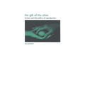 The Gift of the Other: Levinas and the Politics of Reproduction
