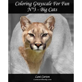 Coloring Grayscale For Fun - N°3 - Big Cats: 25 Big Cats Grayscale images to color and bring to life
