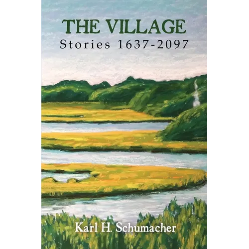 The Village: Stories 1637-2097