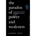 The Paradox of Power and Weakness: Levinas and an Alternative Paradigm for Psychology
