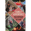 Family Adventures: How to Adventure with Babies and Children
