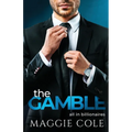 The Gamble: An Billionaire Rockstar Sports Romance