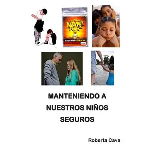 Manteniendo a Nuestros Niños Seguros