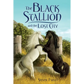 The Black Stallion and the Lost City