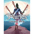 Fairies Coloring Book: Awesome Coloring Book Fairies with Beautiful Cute Magical Fairies and Animals, Relaxing Forest Scenes, Fairyland Coloring