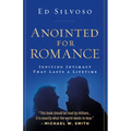 Anointed for Romance: Igniting Intimacy to Last a Lifetime