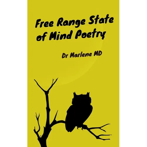 Free Range State of Mind Poetry