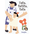 Tata, Tatita, Tata