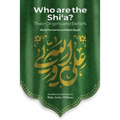 Who Are the Shi'a? Their True Origins and Beliefs