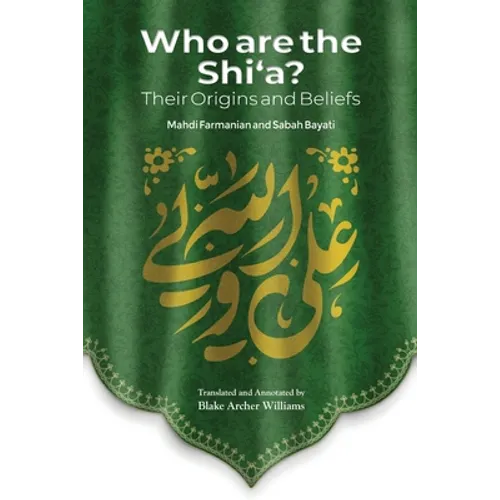 Who Are the Shi'a? Their True Origins and Beliefs