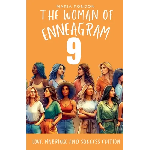 The woman of Enneagram 9: Love marriage success edition