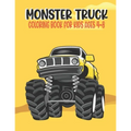 Monster Truck Coloring Book for Kids Ages 4-8: Amazing Bigfoot Monster Trucks Monster Truck Coloring Book for Kids & Toddlers Ages 4-8 Awesome Activit