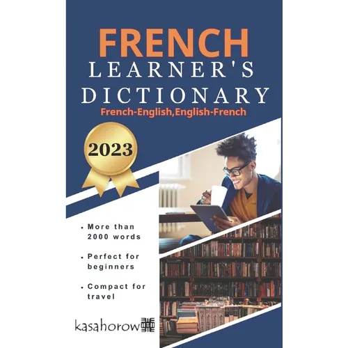 French Learner's Dictionary: French-English and English-French