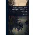 Ny-Islandsk Lyrik, Oversaettelser Og Studier