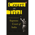 Court on Trial: A Data-Driven Account of the Supreme Court of India
