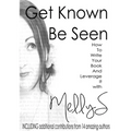 Get Known Be Seen with Melly S