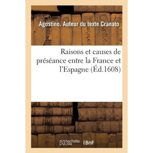Raisons Et Causes de Préséance Entre La France Et l'Espagne