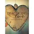 Practicing Love Gratitude Journal: 365 Daily Reflection Prompts