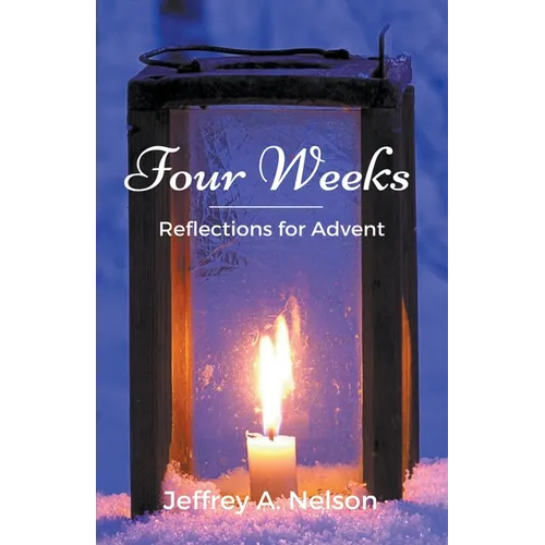 Four Weeks: Reflections for Advent