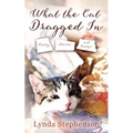 What the Cat Dragged In