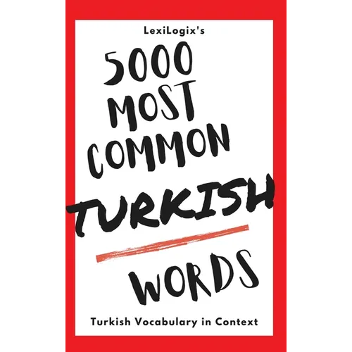 5000 Most Common Turkish Words: Turkish Vocabulary in Context