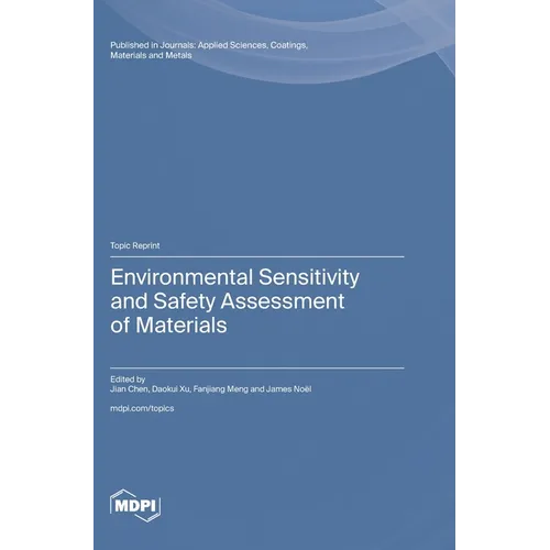 Environmental Sensitivity and Safety Assessment of Materials