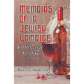 Memoirs of a Jewish Vampire: 6,000 Years of Kvetching