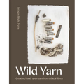 Wild Yarn: Creating Hand-Spun Yarn from Ethical Fibres